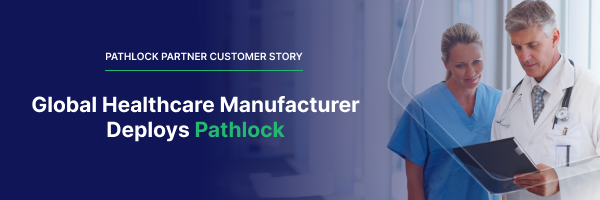 Healthcare_Manufacturer_Deploys_Pathlock_CS